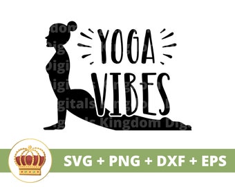 Yoga Vibes SVG | Yoga Pose svg Namaste Spiritual lotus Zen Motivational Fitness Workout Buddha Chakra PNG Mug Shirt Cricut Cut File