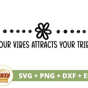 Deine Stimmung zieht deinen Stamm an SVG PNG | Boho Zitate Boho Sprüche Himmlische Inspiration Girl Boss Mystisch T Shirt Becher Cricut Cut File