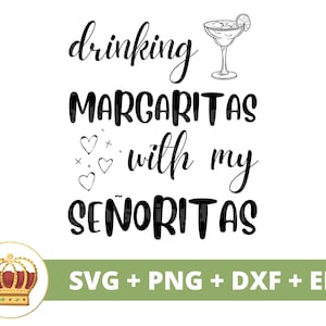 Bebiendo Margaritas con mis señoritas SVG / Boda dama de honor despedida de soltera novia fiesta nupcial signo matrimonio PNG taza camiseta Cricut Cut File