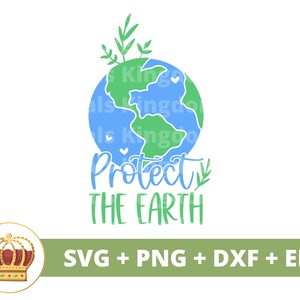 Bescherm de aarde SVG | Dag van de aarde, recycling, veganistisch, natuur, moeder aarde, inspirerende PNG motiverende shirt Cricut gesneden bestand silhouet