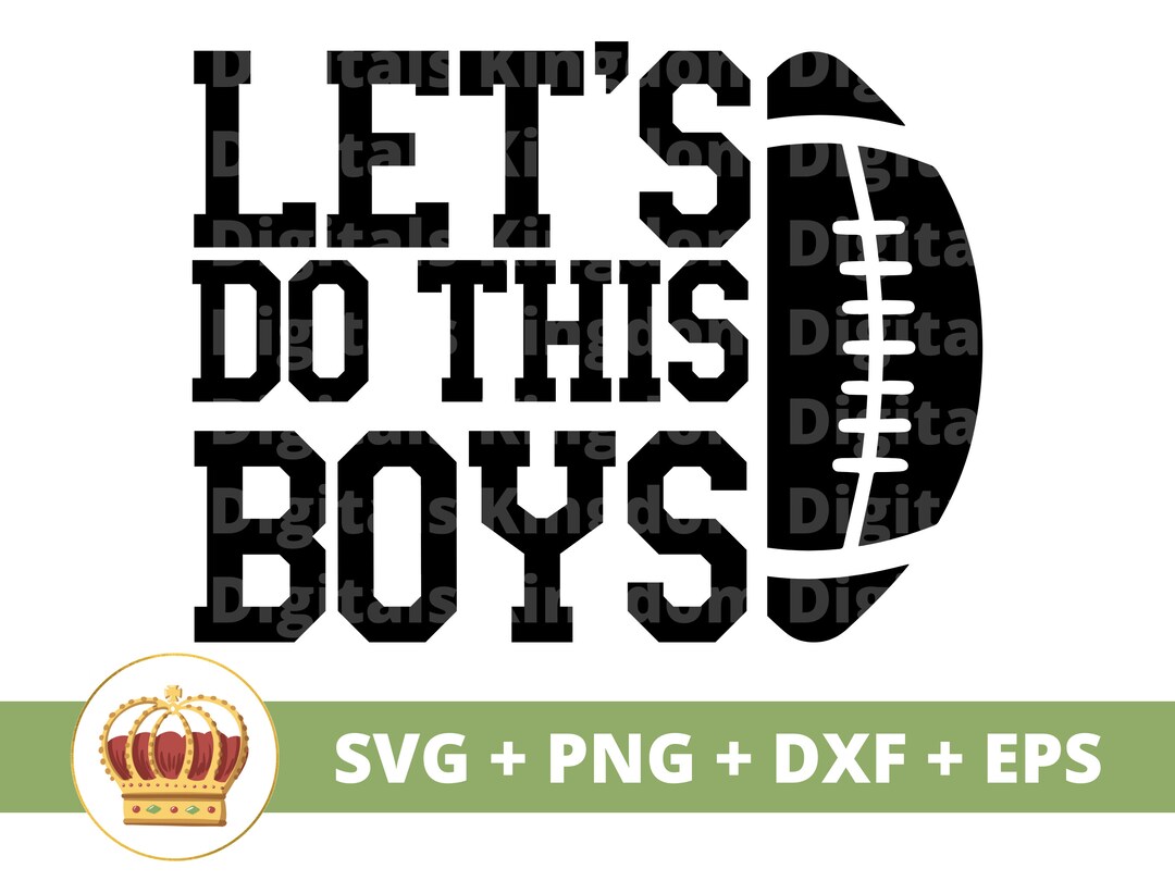 Let's Do This Boys SVG | Football Svg Tailgating Cheerleader Sister Mom ...