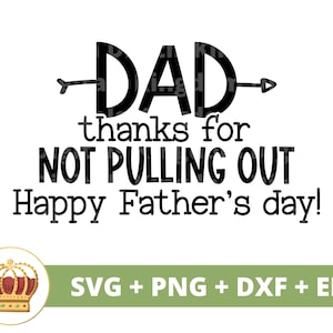 papa merci de ne pas avoir sorti le SVG | Bonne fête des pères drôle papa meilleur grand-père beau-père blagues fils carte vie PNG tasse chemise coupe Cricut