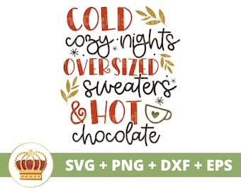 Cold cozy nights oversized sweaters & hot chocolate SVG | Fall SVg Funny Fall Sign Halloween Leaves PNG  Autumn Shirt Mug Clipart Cut File,