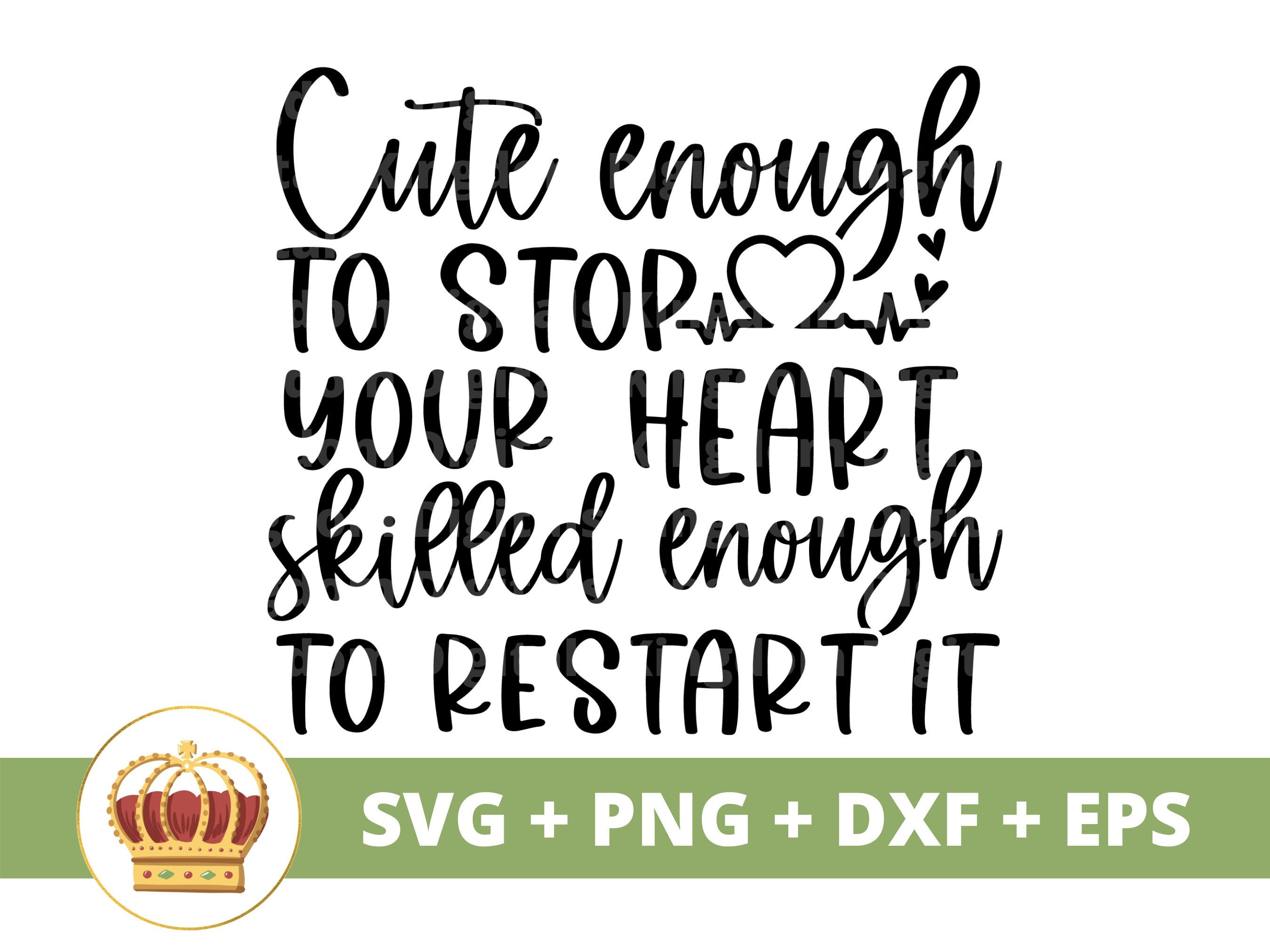 Cute enough to stop your heart skilled enough to restart it keychain cheap