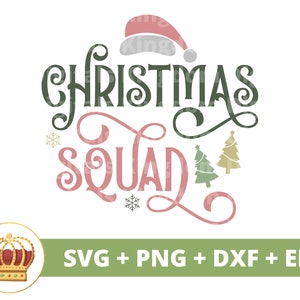 Escuadrón de Navidad SVG / Navidad divertida SVG Citas navideñas Granja Rústica Hermanos Primos Niños Familia Maestro Camisa Cricut Cortar Archivo PNG
