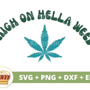 Hoch auf Hella Weed SVG | Unkraut svg Cannabis Blatt Stoner Mädchen 420 Rolling Tray Rauchen Marihuana Topf Zitate Blunt PNG Becher T-Shirt Cut File