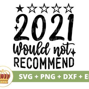 2021 würde SVG nicht empfehlen | Neujahrsauflösung PNG, 2022, Mitternachtskuss, Feier, Sublimation, Schild, Shirt Becher Cricut Cut File