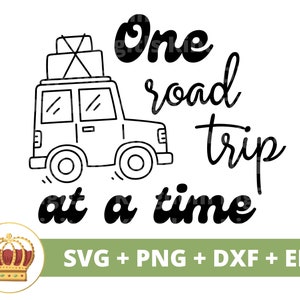 一度に 1 つのロード トリップ SVG | ロードトリップ 旅行 ハイキング アウトドア 山 キャンプ 夏 自然 サイン マグ シャツ 休暇 Cricut PNG カット ファイル