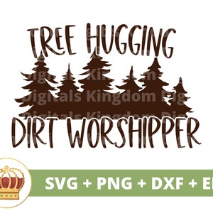 Boomknuffelen Dirt Worshiper SVG | Dag van de aarde, recycling, veganistisch, natuur, moeder aarde, hippie boho PNG t-shirt Cricut gesneden bestand silhouet