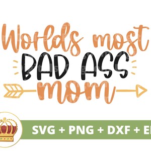 A mãe mais malvada do mundo SVG | Dia das Mães svg mamãe, mãe, vida engraçada da mãe, Hustler Boss Lady provérbios Citações Caneca Camisa Arquivo PNG Cricut Cut