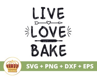 Live Love Bake SVG | Kitchen Sign Baking Cooking Utensils Chef Pot Holder Towel Funny Apron Sayings Quotes Farmhouse Decor Cut Files PNG