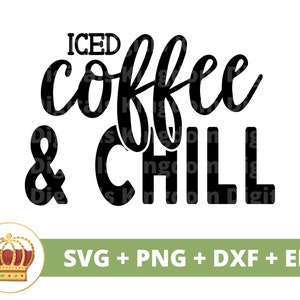 Café glacé et fraîcheur SVG | Svg de café drôle, amoureux de tasse de tasse de café café glacé énonciations citations tumbler signe Fichier de coupe PNG Cricut