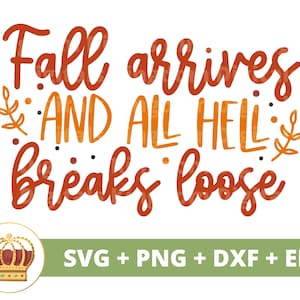 L'automne arrive et l'enfer se déchaîne. SVG | Automne SVG drôle automne signe citrouille Halloween feuilles PNG automne chemise tasse Clipart coupe fichier