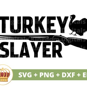 Truthahn Slayer SVG | Türkei Jagdsaison SVG, Thanksgiving, Pistole Clipart, Outdoor, Entenjäger, Bogenschießen Zeichen, Frau Herren Geschenk PNG Schnittdatei
