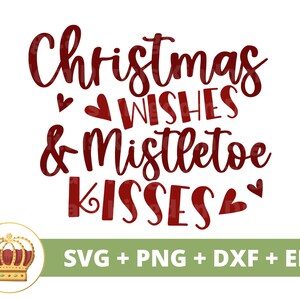 Weihnachtswünsche & Mistelzweigküsse SVG | Country Sign png, lustige Weihnachtszitate, Santas Werkstatt, Urlaub, Winter, T-Shirt Becher geschnitten Datei
