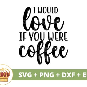 Ich würde lieben, wenn Sie Kaffee SVG | lustiges Kaffee svg, Kaffeetasse Becher Liebhaber geeistes Geschäft Sprüche Zitate Becher Zeichen PNG Cricut Cut Datei