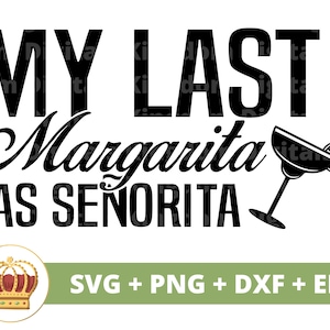 Mi última Margarita como Señorita SVG / Latina Latina Boda Novia Novio Esposa Esposo Tequila Fiesta Firmar Sr. Sra. Matrimonio PNG Taza Camisa Cortar Archivo