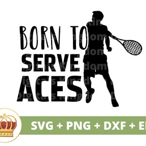 Nascido para servir ases SVG | Raquete de bola de tênis engraçado treinador esportivo mãe pai vida menina menino mulher homem PNG atleta camisa design caneca arquivo de corte cricut