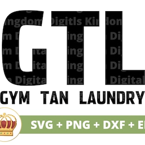 GLT Gym Tan Laundry SVG | Laundry SVG, Laundry Room Sign, Home Decor svg, Funny Fitness Working out Work out Cut File, Cricut png dxf eps