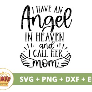 Eu tenho um anjo que chamo de mãe SVG | Dia das Mães svg mamãe, mãe, vida engraçada da mãe, citações do dia das mães, camisa de caneca arquivo de corte PNG