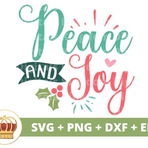 Paz y alegría SVG / Navidad divertida SVG Citas navideñas Granja Rústico Amor Cristiano Jesús Luz Familia Maestro Camisa Cricut Cortar Archivo PNG