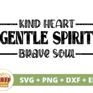 Freundliches Herz Sanfter Geist Tapfere Seelen SVG PNG | Boho Zitate Boho Sprüche Mädchen Celestial Elements mystisch T Shirt Becher Cricut Cut File
