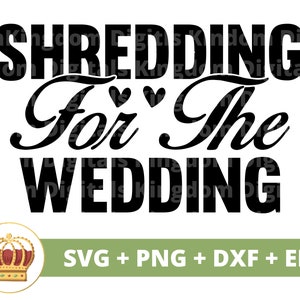 Trituración para la boda SVG / Fitness Gym Novia Novio Esposa Esposo Hombre Mujer Fiesta Nupcial Signo Mr Mrs Matrimonio PNG Taza t Camisa Cortar Archivo
