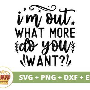Je ne sais pas quoi voulez-vous de plus SVG | PNG introverti drôle, socialement sélectif, rester à la maison, sarcasme, blague, impertinent, tshirt humoristique, tasse, fichier coupé