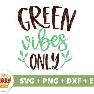 Alleen Green Vibes SVG | Dag van de aarde, Recycling, Veganistisch, Natuur, Moeder Aarde, Prullenbak PNG, motiverend shirt Cricut gesneden bestand silhouet