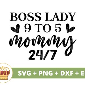 Chefe Lady 9 a 5 Mamãe 24 horas por dia, 7 dias por semana | dia das mães, mamãe, mãe, vida engraçada da mãe, primeiro dia das mães, citações do dia das mães, arquivo de corte de camisa de caneca