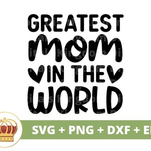 A Melhor Mãe do Mundo SVG | Dia das Mães svg mamãe, mãe, vida engraçada da mãe, citações do dia das mães, caneca camisa PNG Cut File