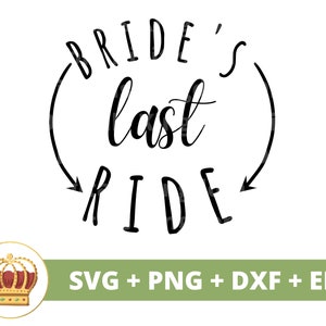 Novias último viaje SVG / Novia de boda novio divertido fiesta nupcial signo matrimonio Sr. Señora dama de honor despedida de soltera PNG taza camiseta Cricut Cut File