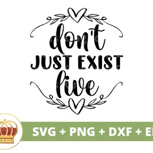 Existiere nicht nur LIVE SVG PNG | Boho Zitate Boho Sprüche Mädchen Celestial Floral Blume Elemente mystisch T Shirt Becher Cricut Cut File