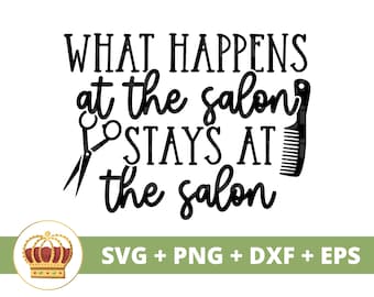 Wat er in de salon gebeurt Blijft in de salon SVG | Kapper SVG, roddelbord, Boss Hustler, schoonheidsspecialiste schort, mok, tshirt gesneden bestand png