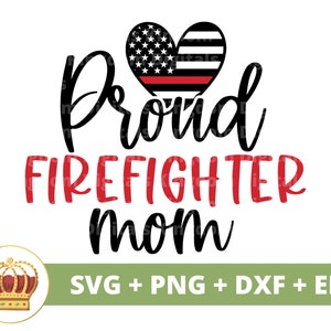 Mãe bombeira orgulhosa SVG | Bandeira da linha vermelha, bombeiro, todo americano, EUA, herói, citações de bombeiros, design de caneca, arquivo cortado, design de camiseta, presente
