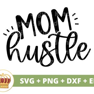 Mãe Agitação SVG | Dia das Mães svg Mamãe de negócios, mãe empreendedora, vida de mãe engraçada, citações de provérbios, camiseta de caneca Arquivo PNG Cricut Cut