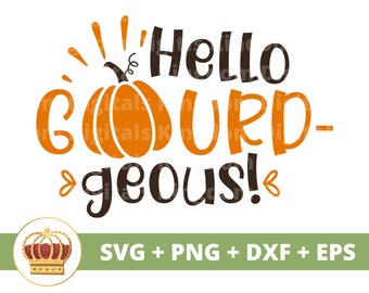 Hello gourd-geous! SVG | Fall SVG Happy Thanksgiving svg Funny Fall Sign Pumpkin Halloween Leaves PNG  Autumn Shirt Mug Clipart Cut File,