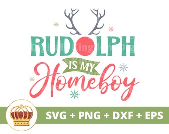 Rudolf är min homeboy SVG | Rolig jul SVG högtidscitat bondgård rustik ren jultomtens släde pojkar flickor skjorta Cricut Cut-fil PNG