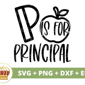 P is voor hoofd-SVG | Grappige leraar waardering, terug naar school png, verschilmaker, assistent leven cadeau shirt mok Cricut gesneden bestand