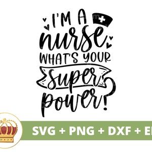 Ich bin eine Krankenschwester, was ist Ihre Supermacht SVG | Krankenschwester SVG Download, Doktor Png, Krankenschwester, RN Leben, Becher Schnittdatei, Tshirt Design