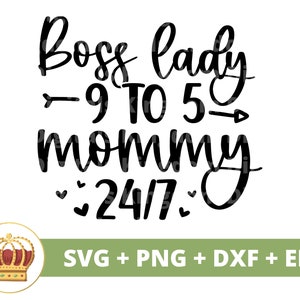 Chefe Lady 9 a 5 Mamãe 24 horas por dia, 7 dias por semana | dia das mães, mamãe, mãe, vida engraçada da mãe, primeiro dia das mães, citações do dia das mães, arquivo de corte de camisa de caneca