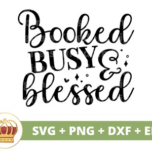 Reserviert Beschäftigt Gesegnet SVG | Girl Boss Babe Lady Ceo Entrepreneur Business Besitzer Frau Inspirational Becher t Shirt Cricut Cut Datei Silhouette PNG