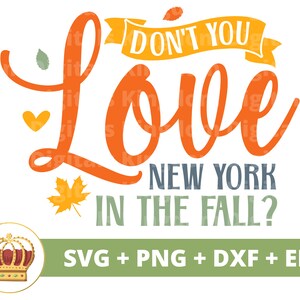 Hou je niet van New York in de herfst SVG | Herfst SVG oogst grappig herfst teken Happy Thanksgiving Pumpkin Spice PNG shirt mok clipart gesneden bestand