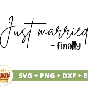 Recién casados finalmente SVG / Boda Dama de honor Despedida de soltera Novia Novio Fiesta nupcial Signo Mr Mrs Matrimonio PNG Taza camiseta Cricut Cut File