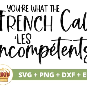 You're What The French Call Les Incompetents SVG | Funny Xmas Quotes PNG, klassieke thuisfilm, kerst, T-shirt, mok Cricut Cut-bestand