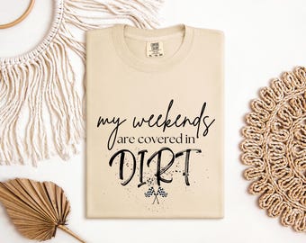 My Weekends Are Covered in Dirt Tshirt, Dirt Track Shirt, Dirt Track Racing, Cute Racing Shirt, Motocross Shirt, Dirt Car Racing, Racing Tee