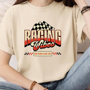 Racing Vibes Tshirt, Drag Racing Shirt, Dirt Track T-Shirt, Cute Racing Shirt, Racing Wife Shirt, Vintage Racing Tee Shirt, Gift for Racer