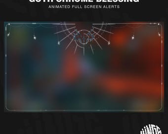 May include: A digital graphic with the text "GOTH CHROME BLESSING" and "ANIMATED FULL SCREEN ALERTS". The background is a blurred mix of red, blue, and green. The graphic includes a decorative border and a logo.