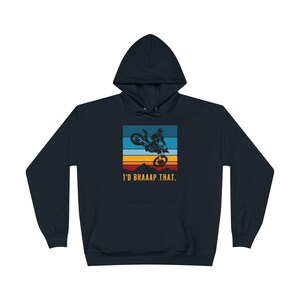 Hoodie Sweatshirt, Motorcross Silhouette, lustiges &#39;I&#39;d Braaap That&#39; Design, Geschenk für Fahrer, Off-Road-Enthusiasten, Motocross-Fans, Braap