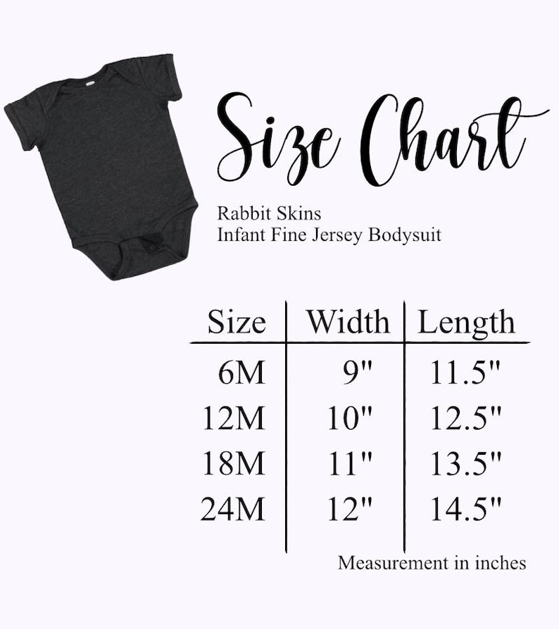 May include: A dark gray infant bodysuit with a size chart. The chart lists sizes 6M to 24M, with width measurements from 9" to 12" and lengths from 11.5" to 14.5". The text reads "Rabbit Skins Infant Fine Jersey Bodysuit."
